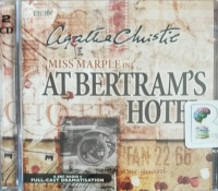 At Bertram's Hotel - BBC Drama written by Agatha Christie performed by June Whitfield, Sian Phillips, Maurice Denham and Freddie Jones on Audio CD (Abridged)